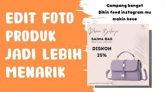 Tutorial edit foto katalog produk jadi lebih menarik dengan Canva #part2 || Canva Design