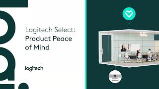 Logitech Select: Product Peace of Mind