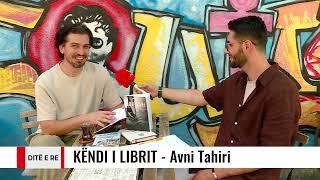 Ditë e Re - KËNDI I LIBRIT - Avni Tahiri