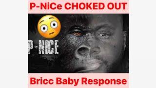 P-NiCe responds to Bricc Baby about CHOKE/Crash out altercation