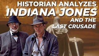 Indiana Jones & the Last Crusade: Historical Movie Analysis
