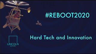 #Reboot2020 | Hard Tech and Innovation