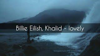 Billie Eilish, Khalid - lovely[RUS-sub](перевод)