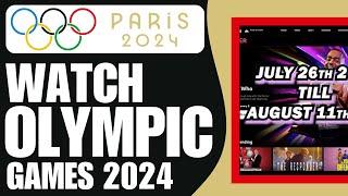 How to Watch Olympic Games 2024 Live Online | Step-by-Step Tutorial