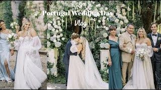 Portugal Destination Wedding Day Vlog | BTS, Getting Ready, Ceremony, Reception, etc.