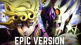 Giorno's Theme - JoJo's Bizarre Adventure (Il Vento D'oro) - EPIC VERSION