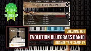 The Best Virtual Banjo around! * Checking Out: Evolution Bluegrass Banjo by Orange Tree Samples