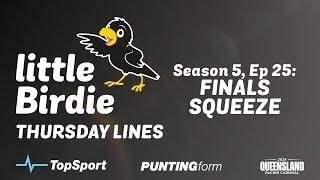 Thursday Lines - Season 5, Ep 25 | 'Finals Squeeze'