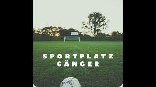 Die Sportplatzgänger Podcast Nr. 1 "Pleiten,Pech und Pannen"