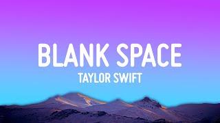 Taylor Swift - Blank Space (Lyrics)