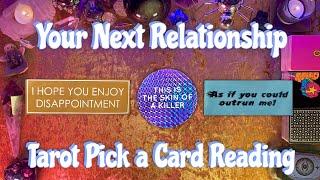 Your Next Relationship! Tarot Pick a Card Love Reading