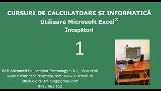 Cursuri de calculatoare – Microsoft Excel 2016 – Incepatori – Cursul nr. 1 / 7