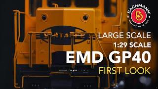 Bachmann Large Scale EMD GP40 - First Look