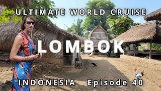 LOMBOK Indonesia | Ultimate World Cruise | Ep.40 BZ Travel