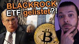 BREAKINGBlackRock BITCOIN ETF wird gelistet & löst Kurssprung aus!