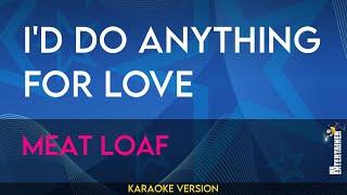 I'd Do Anything For Love - Meat Loaf (KARAOKE)