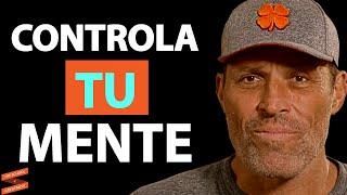 Retoma el control de tu mente | Tony Robbins