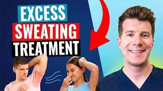 Doctor explains EXCESS SWEATING TREATMENT (hyperhidrosis)