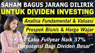 Saham Dividen Investing Jarang Dilirik, Padahal Laba Naik 37% & Berpotensi Bagi Dividen Besar!