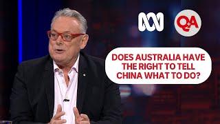 China & Human rights: Does Australia have the right to tell another country what to do? | Q+A