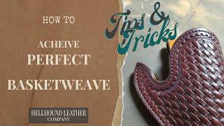 PERFECT Basketweave Stamping Every Time | Tips & Tricks | Leather Craft How To