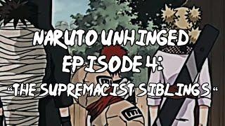 Naruto Unhinged, Episode 4: The Supremacist Siblings