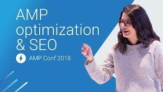 AMP Optimization & SEO: Do's & Dont's (AMP Conf 2018)