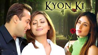 Kyon Ki (2005) - Salman Khan Full Hindi Movie | Kareena Kapoor | Rimi Sen | Bollywood Full Movie