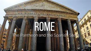 Rome - Italy - The Pantheon and the Spanish Steps Walking tour 4K