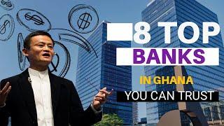 8 TOP BANKS IN GHANA YOU CAN TRUST.full list of top Ghanaian banks with huge ......