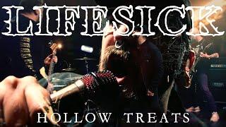 Lifesick - Hollow Treats (Official Video)