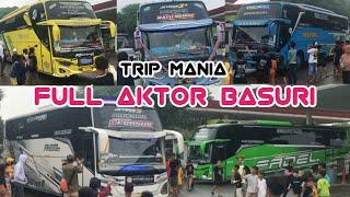 FULL BUS TELOLET BASURI !! Hunting Bus Aktor Basuri Trip Mania, Bus Telolet Basuri