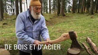 Bûcheronner à l’ancienne  avec un forgeron et des bûcherons passionnés