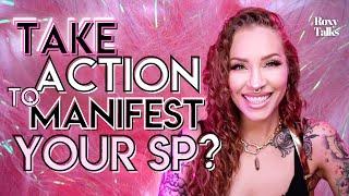 Manifest Your SP w/ Inspired Action 
