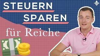 Steuern sparen: So machen es Millionäre in Deutschland