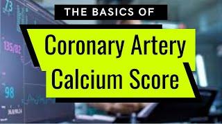 What Your Coronary Artery Calcium Score Means