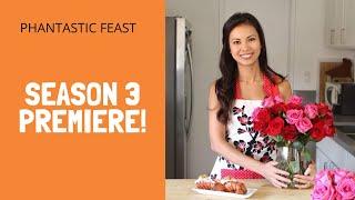 PHANTASTIC FEAST with THUY PHAN - Season 3