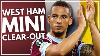 BIG SHOCK MINI-CLEAR OUT AT WEST HAM | HAMMERS HEADLINES