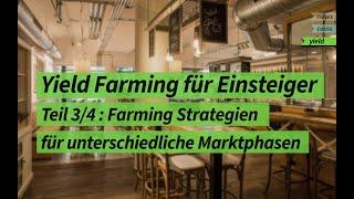 YF Teil 3 : Farm Strategien für unterschiedliche Marktphasen