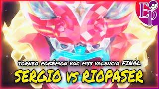 ¡SERGIO vs RIOPASER! ~TORNEO POKÉMON VGC MSS VALENCIA R-F (FINAL).