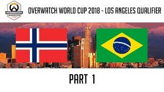 Norway vs Brazil (Part 1) | Overwatch World Cup 2018: Los Angeles Qualifier