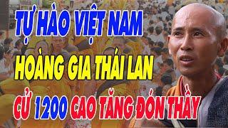 Tự Hào VIỆT NAM: HOÀNG GIA THÁI LAN cử 1.200 vị sư tới cửa khẩu Thái Lan đón Sư MINH TUỆ