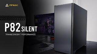 Antec Performance Series P82 Silent Mid-Tower Case - Transcendent Performance