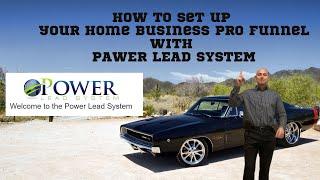 How To Set Up Your Home Business PRO funnel PAWER LEAD SYSTEM