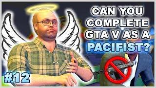 Can You Complete GTA 5 Without Wasting Anyone? - Part 12 (Pacifist Challenge)