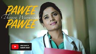 Pawee Pawee | පාවී පාවී - Thisara Weerasinghe ( Official Music Video )