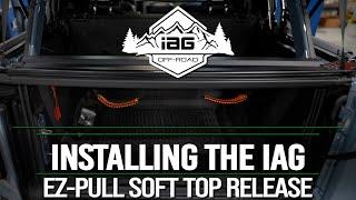 IAG EZ-Pull Soft Top Release For 2021+ Ford Bronco 4 Door With Soft Top Install