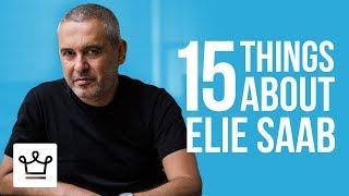 15 Things You Didn’t know About Elie Saab