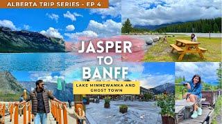 Ep 4/6 - Alberta Trip Series | JASPER to BANFF | Lake Minnewanka Cruise | Ghost Town | Hindi Vlogs