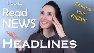 How to Read News Headlines and Improve Your English  Learn with JenniferESL